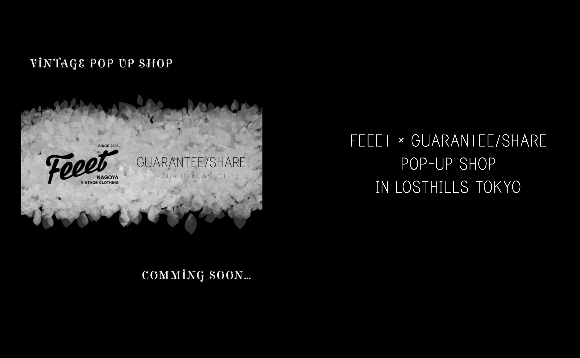 FEEET × GUARANTEE/SHARE POP-UP SHOP IN LOSTHILLS TOKYO